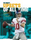 Biggest Upsets of All Time (Legendary World of Sports) Cover Image