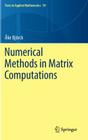 Numerical Methods in Matrix Computations (Texts in Applied Mathematics #59) By Åke Björck Cover Image