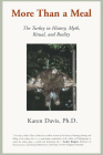 More Than a Meal: The Turkey in History, Myth, Ritual, and Reality By Karen Davis , PhD Cover Image