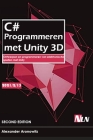 C# Programmeren met Unity 3D: Ontwerpen en programmeren van elektronische spellen met Unity Cover Image