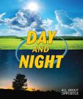 Day and Night (All about Opposites) By Tom Hughes Cover Image