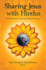 Sharing Jesus with Hindus: Global Witness among Hindu Diaspora By Sam George (Editor), Ashok Kumar (Editor) Cover Image