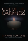 Out of the Darkness By Jeanne Fortune Cover Image
