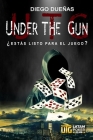 Under the Gun: ¿Estás Listo Para El Juego? Cover Image