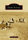 Hobe Sound (Images of America) By Jennifer Gilliland Cover Image