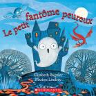 Le Petit Fant?me Peureux By Elizabeth Baguley, Marion Lindsay (Illustrator) Cover Image