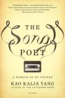 The Song Poet: A Memoir of My Father By Kao Kalia Yang Cover Image