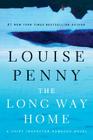 The Long Way Home (Chief Inspector Gamache Novel #10) By Louise Penny Cover Image
