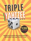 Triple yahtzee score pads: V.7 Yahtzee Score Cards for Dice Yahtzee Game Set Nice Obvious Text, Large Print 8.5*11 inch, 120 Score pages Cover Image
