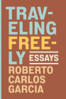 Traveling Freely: Essays Cover Image
