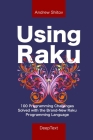 Using Raku: 100 Programming Challenges Solved in the Raku Programming Language By Andrew Shitov Cover Image