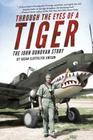 Through the Eyes of a Tiger: The John Donovan Story By Susan Clotfelter Jimison Cover Image