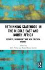 Rethinking Statehood in the Middle East and North Africa: Security, Sovereignty and New Political Orders Cover Image