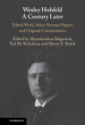 Wesley Hohfeld a Century Later: Edited Work, Select Personal Papers, and Original Commentaries By Shyamkrishna Balganesh (Editor), Ted M. Sichelman (Editor), Henry E. Smith (Editor) Cover Image