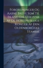 Forordninger Og Aabne Breve Som Til Island Ere Udgivne Af De Hoistpriselige Konger Af Den Oldenborgiske Stamme; Volume 1 By Anonymous Cover Image