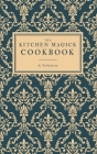 The Kitchen Magick Cookbook By Jechanovia Cover Image