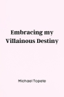 Embracing my Villainous Destiny Cover Image
