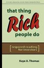 That Thing Rich People Do: Required Reading for Investors Cover Image