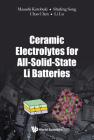 Ceramic Electrolytes for All-Solid-State Li Batteries By Masashi Kotobuki, Shu-Feng Song, Chen Chao Cover Image