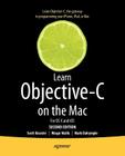 Learn Objective-C on the Mac: For OS X and IOS By Scott Knaster, Mark Dalrymple, Waqar Malik Cover Image