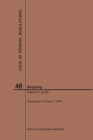 Code of Federal Regulations Title 46, Shipping, Parts 41-69, 2019 By Nara Cover Image