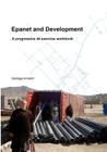 Epanet and Development: A progressive 44 exercise workbook By Maxim Fortin (Editor), Santiago Arnalich Cover Image