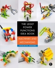 The LEGO Power Functions Idea Book, Volume 1: Machines and Mechanisms By Yoshihito Isogawa Cover Image