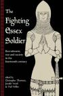 The Fighting Essex Soldier: Recruitment, War and Society in the Fourteenth Century Cover Image