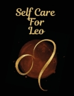 Self Care For Leo By Patricia Larson Cover Image