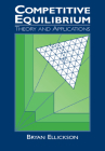 Competitive Equilibrium: Theory and Applications By Bryan Ellickson Cover Image