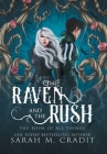 The Raven and the Rush: The Book of All Things By Sarah M. Cradit Cover Image