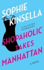 Shopaholic Takes Manhattan: A Novel Cover Image
