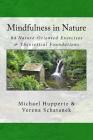 Mindfulness in Nature By Verena Schatanek, Michael Huppertz Cover Image