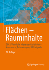 Flächen - Rauminhalte: Din 277 Und Alle Relevanten Richtlinien - Kommentar, Erläuterungen, Bildbeispiele By Bert Bielefeld Cover Image