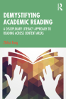 Demystifying Academic Reading: A Disciplinary Literacy Approach to Reading Across Content Areas By Zhihui Fang Cover Image