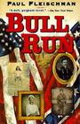 Bull Run By Paul Fleischman Cover Image