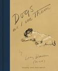 Dogs As I See Them By Lucy Dawson, Ann Patchett (Foreword by) Cover Image