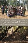 African Sacred Groves: Ecological Dynamics and Social Change Cover Image