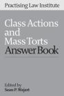 Class Actions and Mass Torts Answer Book 2015 Cover Image