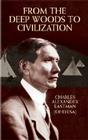 From the Deep Woods to Civilization (Native American) Cover Image