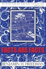 Facts are Facts - Original Edition By Benjamin H. Freedman Cover Image