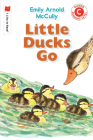 Little Ducks Go (I Like to Read) Cover Image