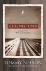A Life Well Lived: A Study of the Book of Ecclesiastes By Tommy Nelson Cover Image