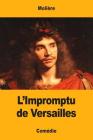 L'Impromptu de Versailles By Molière Cover Image