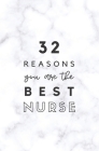 32 Reasons You Are The Best Nurse: Fill In Prompted Marble Memory Book Cover Image