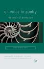 On Voice in Poetry: The Work of Animation (Language) By David Nowell Smith Cover Image