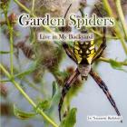 Garden Spiders (In My Backyard #2) By Nannette Richford (Photographer), Nannette Richford Cover Image
