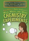 Even More of Janice Vancleave's Wild, Wacky, and Weird Chemistry Experiments Cover Image