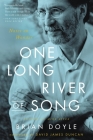 One Long River of Song: Notes on Wonder By Brian Doyle, David James Duncan (Introduction by) Cover Image