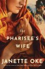 The Pharisee's Wife By Janette Oke Cover Image